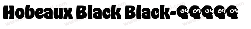Hobeaux Black Black字体转换
